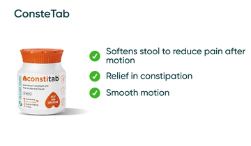 Key benefits of a Constetab tablet for relief in constipation associated with fissure