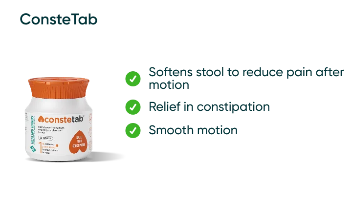 Key benefits of a Constetab tablet for relief in constipation associated with fissure